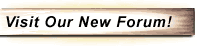 Visit Our New Discussion Forum!