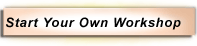 Start Your Own Workshop